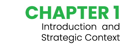 CHAPTER 1 Introduction and Strategic Context