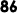86