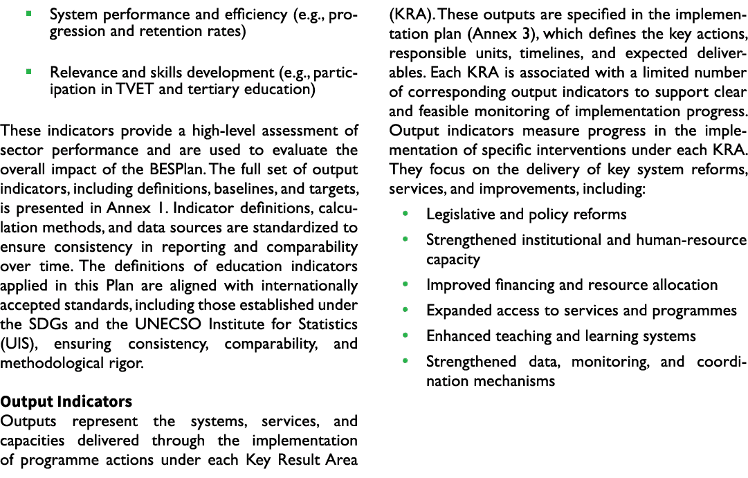� System performance and efficiency (e.g., progression and retention rates) � Relevance and skills development (e.g.,...