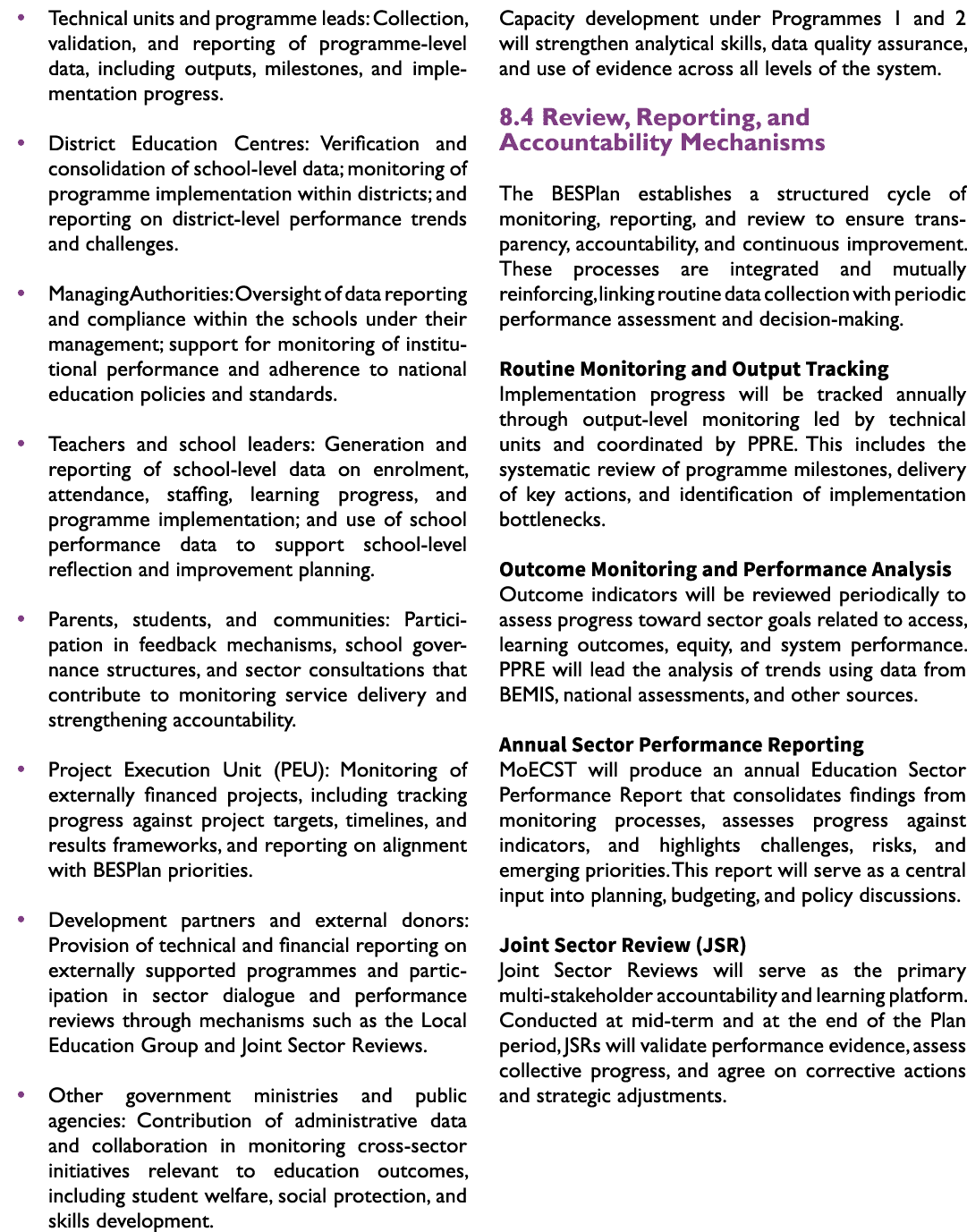� Technical units and programme leads: Collection, validation, and reporting of programme level data, including outpu...